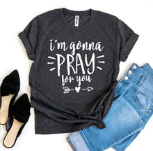 I’m Gonna Pray For You T-shirt - Faith & Flame - Books and Gifts - Agate -