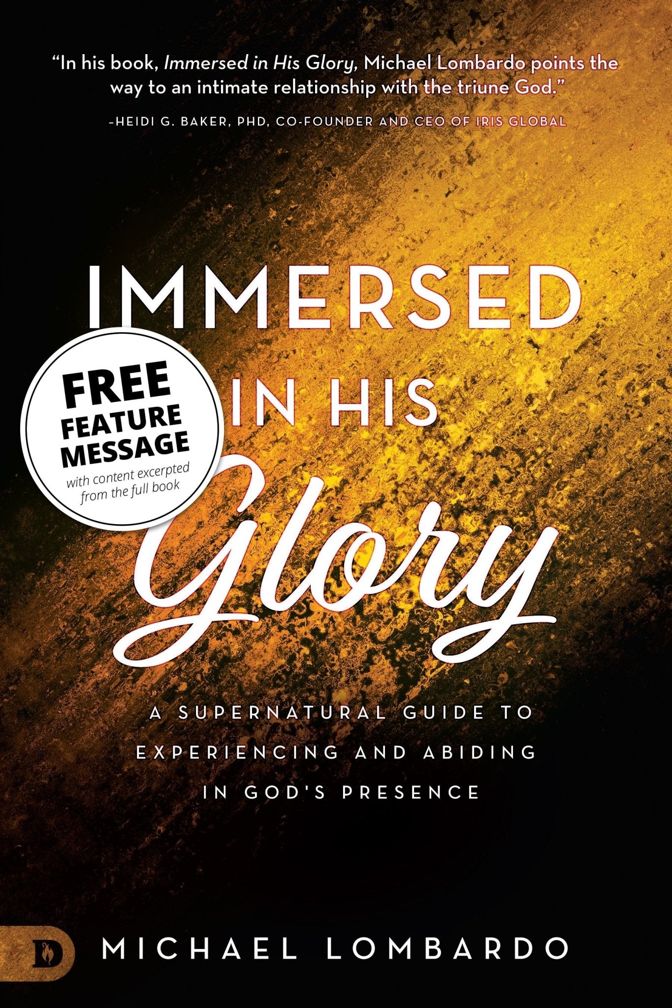 Immersed in His Glory Free Feature Message (Digital Download) - Faith & Flame - Books and Gifts - Destiny Image - DIFIDD
