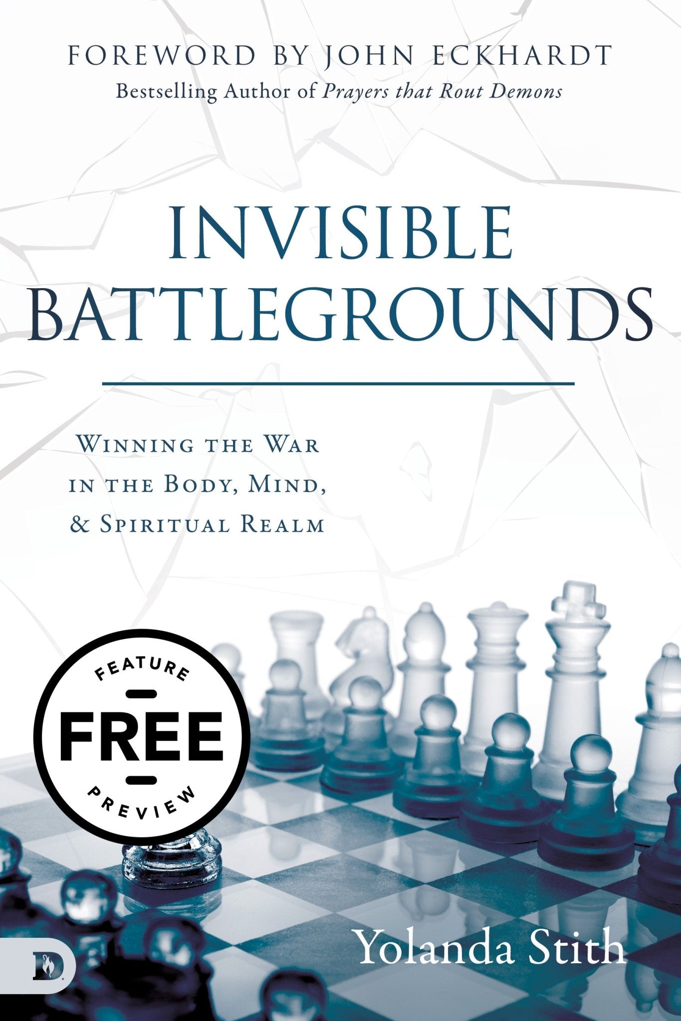 Invisible Battlegrounds Free Feature Message (PDF Download) - Faith & Flame - Books and Gifts - Destiny Image - DIFIDD