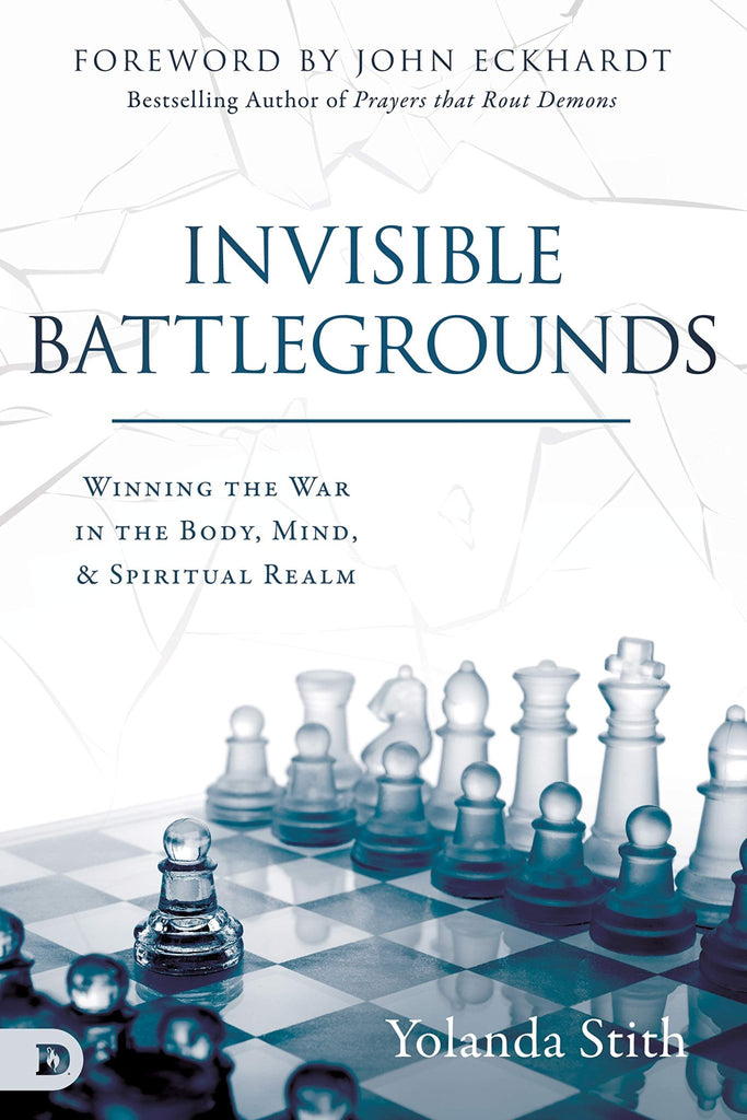 Invisible Battlegrounds: Winning the War in the Body, Mind, and Spiritual Realm (Paperback) - Faith & Flame - Books and Gifts - Destiny Image - 9780768446517