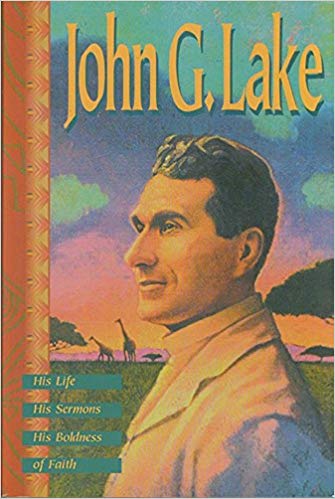 John G. Lake - Faith & Flame - Books and Gifts - Harrison House - 9780881149623