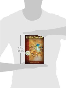 Just Blow It Up! - Faith & Flame - Books and Gifts - Destiny Image - 9781937879181