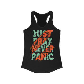 Just Pray Never Panic Racerback Tank Top Tee
