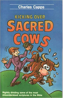 Kicking Over Sacred Cows DS - Faith & Flame - Books and Gifts - Harrison House - 9780974751313