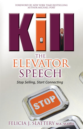 Kill the Elevator Speech