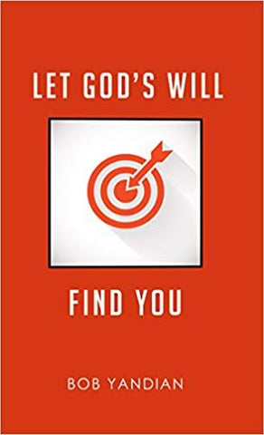 Let God's Will Find You - Faith & Flame - Books and Gifts - Harrison House - 9781680311136