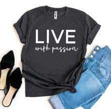 Live With Passion T-shirt - Faith & Flame - Books and Gifts - Agate -