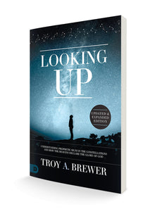 Looking Up (Updated & Expanded Edition): Understanding Prophetic Signs in the Constellations and How the Heavens Declare the Glory of God Paperback – January 17, 2023 - Faith & Flame - Books and Gifts - Destiny Image - 9780768471953
