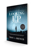 Looking Up (Updated & Expanded Edition): Understanding Prophetic Signs in the Constellations and How the Heavens Declare the Glory of God Paperback – January 17, 2023 - Faith & Flame - Books and Gifts - Destiny Image - 9780768471953