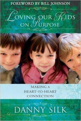 Loving Our Kids on Purpose - Faith & Flame - Books and Gifts - Destiny Image - 9780768427394
