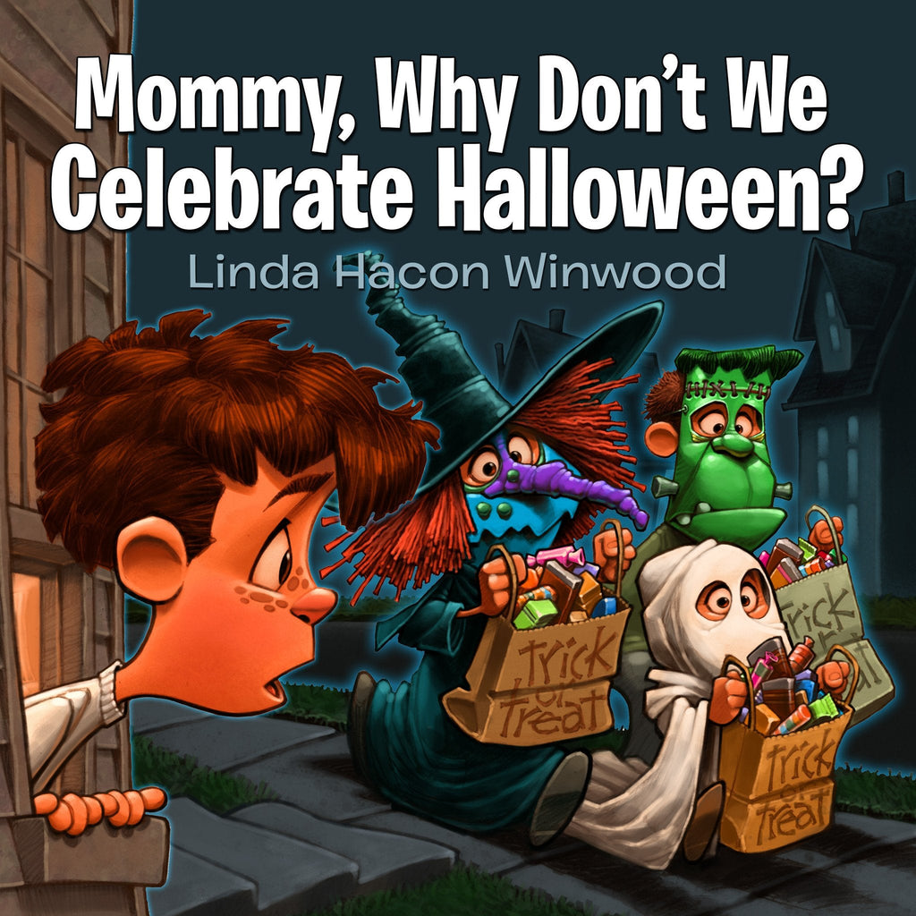 Mommy, Why Don't We Celebrate Halloween? - Faith & Flame - Books and Gifts - Destiny Image - 9780768407716