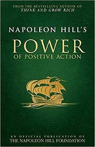Napoleon Hill's Power of Positive Action - Faith & Flame - Books and Gifts - Sound Wisdom - 9780768410174