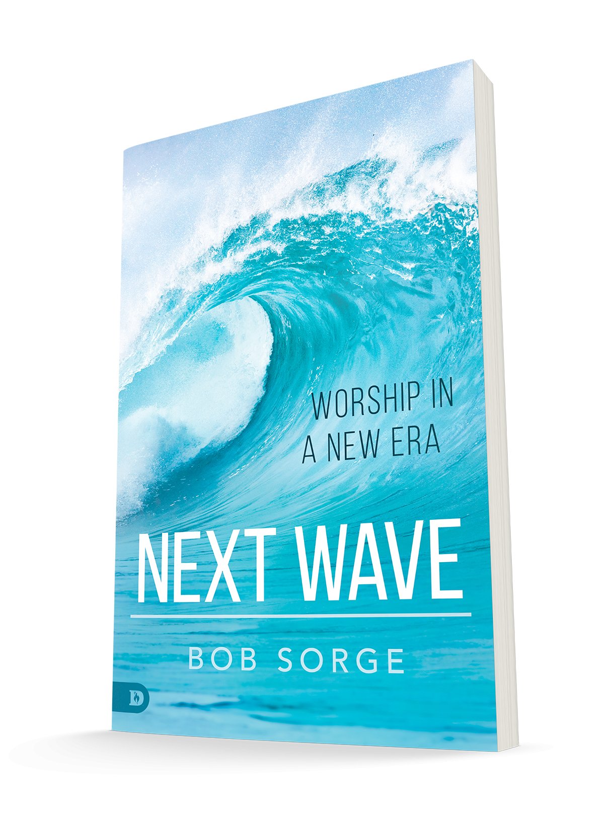 Next Wave: Worship in a New Era (Paperback) – August 17, 2021 - Faith & Flame - Books and Gifts - Destiny Image - 9780768458787