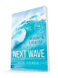 Next Wave: Worship in a New Era (Paperback) – August 17, 2021 - Faith & Flame - Books and Gifts - Destiny Image - 9780768458787