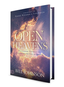 Open Heavens: Position Yourself to Encounter the God of Revival Hardcover – September 21, 2021 - Faith & Flame - Books and Gifts - Destiny Image - 9780768457667
