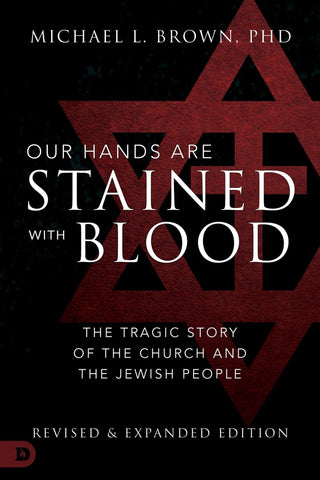 Our Hands are Stained with Blood: The Tragic Story of the Church and the Jewish People - Faith & Flame - Books and Gifts - Destiny Image - 9780768451115