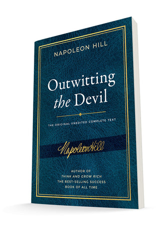Outwitting the Devil: The Complete Text, Reproduced from Napoleon Hill's Original Manuscript (Official Publication of the Napoleon Hill Foundation) Paperback – January 2, 2021