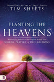 Planting the Heavens - Faith & Flame - Books and Gifts - Destiny Image - 9780768412031