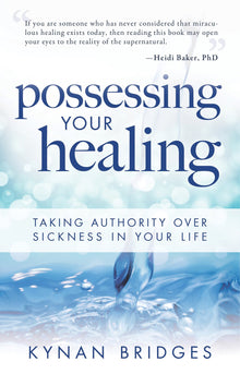Possessing Your Healing - Faith & Flame - Books and Gifts - Destiny Image - 9780768442045