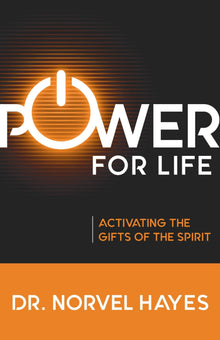 Power for Life: Activating the Gifts of the Spirit - Faith & Flame - Books and Gifts - Harrison House - 9781680312256