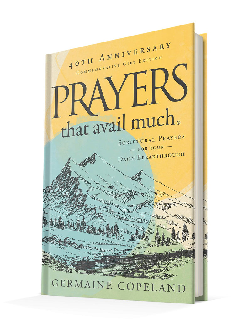Prayers That Avail Much, 40th Anniversary Commemorative Gift Edition: Scriptural Prayers for Your Daily Breakthrough - Faith & Flame - Books and Gifts - Harrison House - 9781680314144