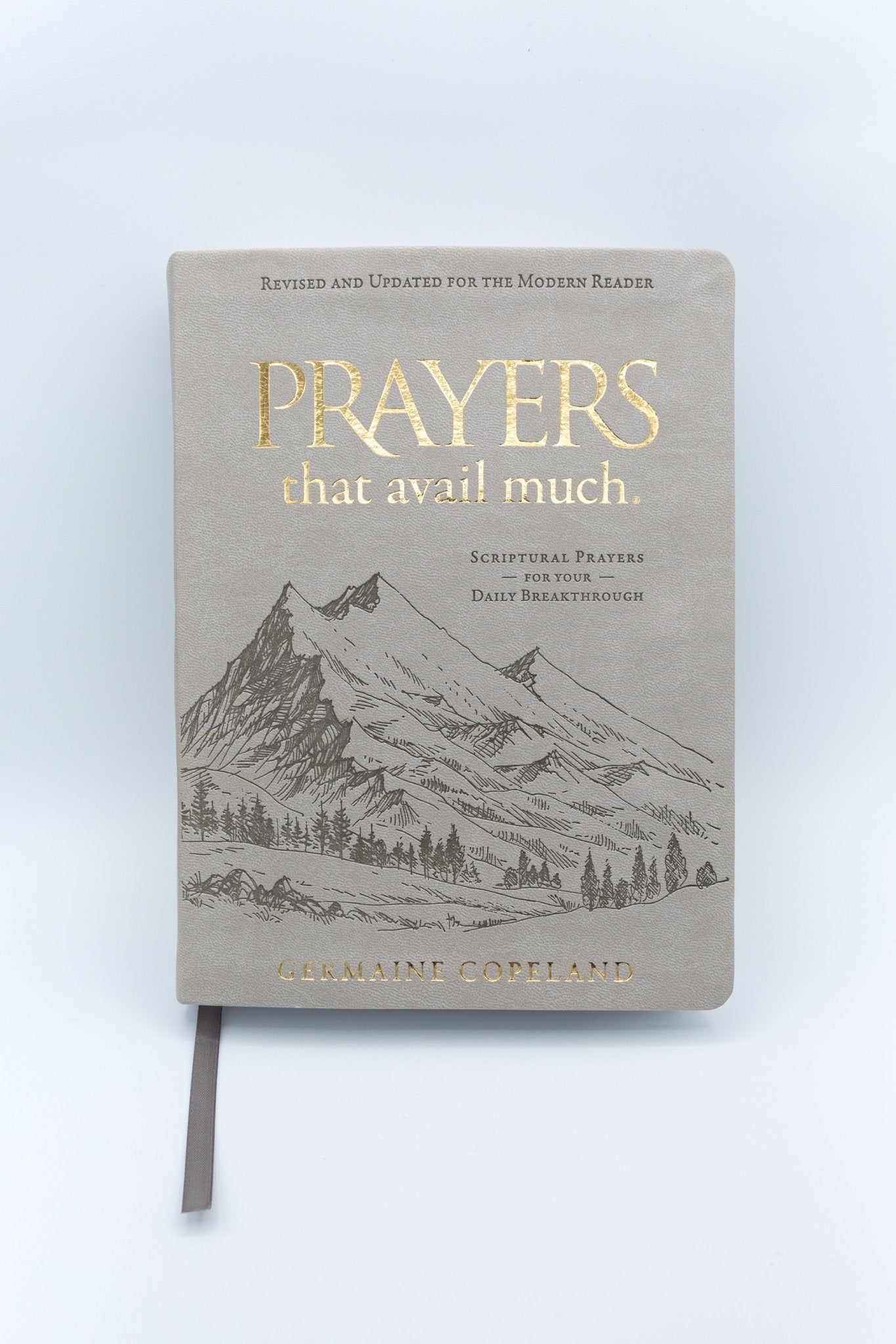 Prayers that Avail Much (Imitation Leather Gift Edition): Revised and Updated for the Modern Reader: Scriptural Prayers for Your Daily Breakthrough Imitation Leather – July 19, 2022 - Faith & Flame - Books and Gifts - Harrison House - 9781680318241