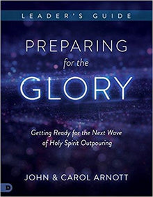 Preparing for the Glory Leader's Guide - Faith & Flame - Books and Gifts - Destiny Image - 9780768417937