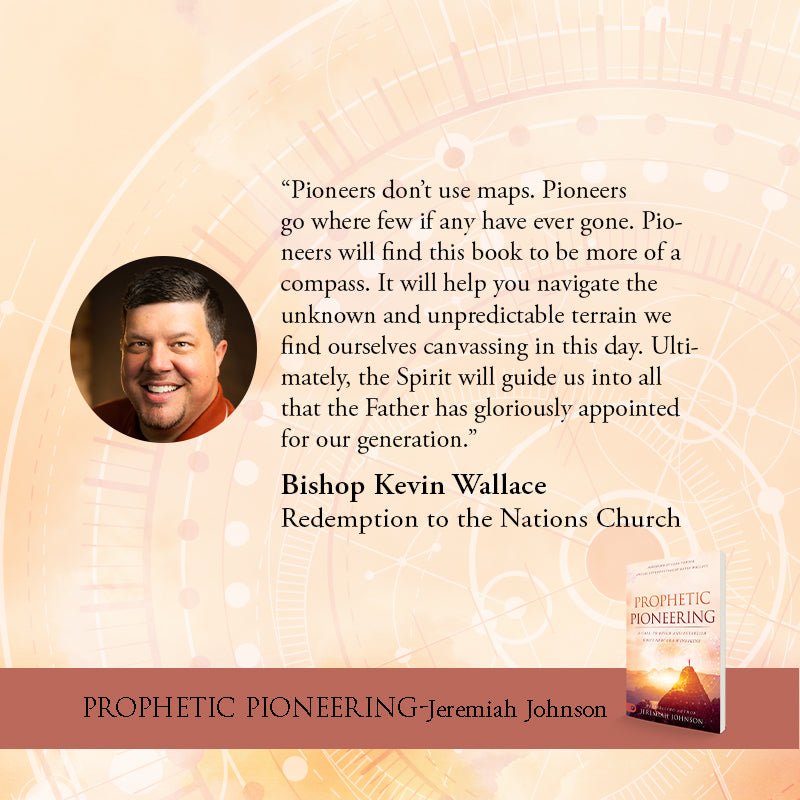 Prophetic Pioneering: A Call to Build and Establish God's New Era Wineskins Paperback – January 17, 2023 - Faith & Flame - Books and Gifts - Destiny Image - 9780768463705