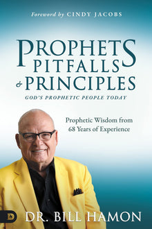 Prophets, Pitfalls, and Principles (Revised & Expanded Edition of the Bestselling Classic): God's Prophetic People Today Paperback – October 19, 2021 - Faith & Flame - Books and Gifts - Destiny Image - 9780768462340