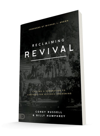 Reclaiming Revival: Calling a Generation to Contend for Historic Awakening Paperback – June 21, 2022