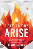 Reformers Arise: Your Prophetic Strategy for Bringing Heaven to Earth Paperback – December 21, 2021 - Faith & Flame - Books and Gifts - Destiny Image - 9780768461213