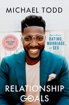 Relationship Goals: How to Win at Dating, Marriage, and Sex (Hardcover) – April 28, 2020 - Faith & Flame - Books and Gifts - Penguin Random House WATERBROOK, an imprint of - 9780593192573