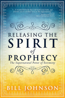 Releasing the Spirit of Prophecy - Faith & Flame - Books and Gifts - Destiny Image - 9780768404814