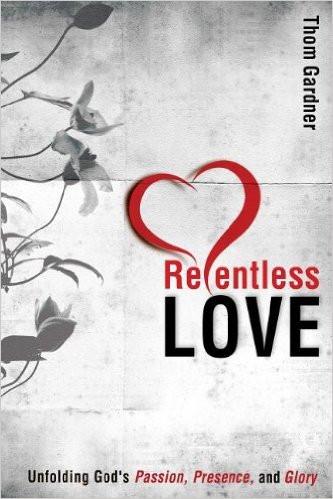 Relentless Love - Faith & Flame - Books and Gifts - Destiny Image - 9780768441031