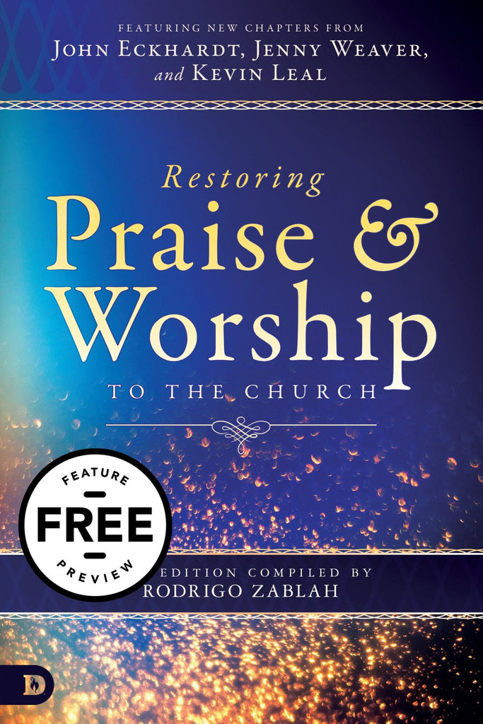 Restoring Praise and Worship to the Church Free Feature Message (PDF Download) - Faith & Flame - Books and Gifts - Destiny Image - DIFIDD