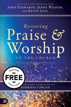 Restoring Praise and Worship to the Church Free Feature Message (PDF Download)