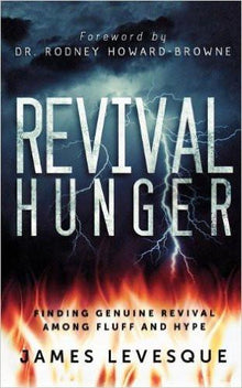 Revival Hunger: Finding Genuine Revival Among Fluff and Hype - Faith & Flame - Books and Gifts - Destiny Image - 9780768439427