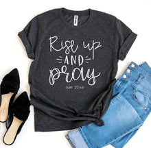 Rise Up And Pray Luke 22:46 T-shirt - Faith & Flame - Books and Gifts - Agate -