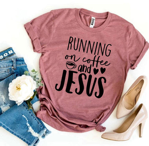 Running On Coffee And Jesus T-shirt - Faith & Flame - Books and Gifts - Agate -
