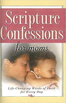 Scripture Confessions For Moms - Faith & Flame - Books and Gifts - Harrison House - 9781577946526