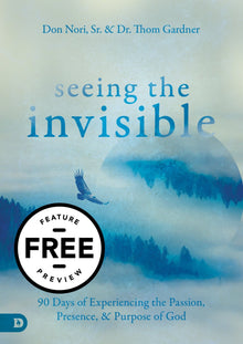 Seeing the Invisible Free Feature Message (PDF Download) - Faith & Flame - Books and Gifts - Destiny Image - DIFIDD