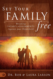 Set Your Family Free - Faith & Flame - Books and Gifts - Destiny Image - 9780768412246