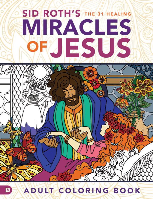 Sid Roth's The 31 Healing Miracles of Jesus Adult Coloring Book