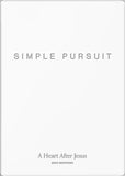 Simple Pursuit: A Heart After Jesus Imitation Leather – November 17, 2020 - Faith & Flame - Books and Gifts - Passion Publishing - 9781949255126