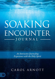 Soaking Encounter Journal: An Interactive Journaling Experience with the Holy Spirit - Faith & Flame - Books and Gifts - Destiny Image - 9780768454765