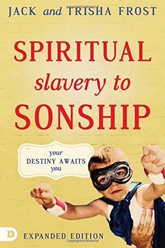 Spiritual Slavery to Sonship Expanded Edition - Faith & Flame - Books and Gifts - Destiny Image - 9780768409055