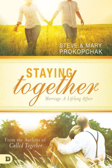 Staying Together - Faith & Flame - Books and Gifts - Destiny Image - 9780768414905