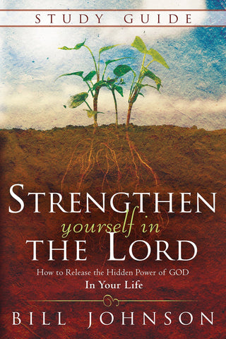 Strengthen Yourself in the Lord Study Guide - Faith & Flame - Books and Gifts - Destiny Image - 9780768407778