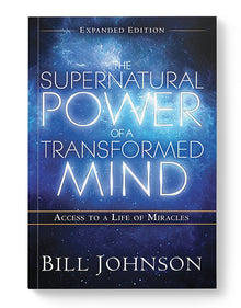 Supernatural Power of a Transformed Mind Expanded Edition - Faith & Flame - Books and Gifts - Destiny Image - 9780768404203