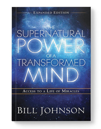 Supernatural Power of a Transformed Mind Expanded Edition
